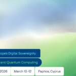 Gradient background with green and blue tones showing the text “Building Europe’s Digital Sovereignty: AI Factories, HPC and Quantum Computing” and details of the EuroHPC Summit 2026 in Cyprus.