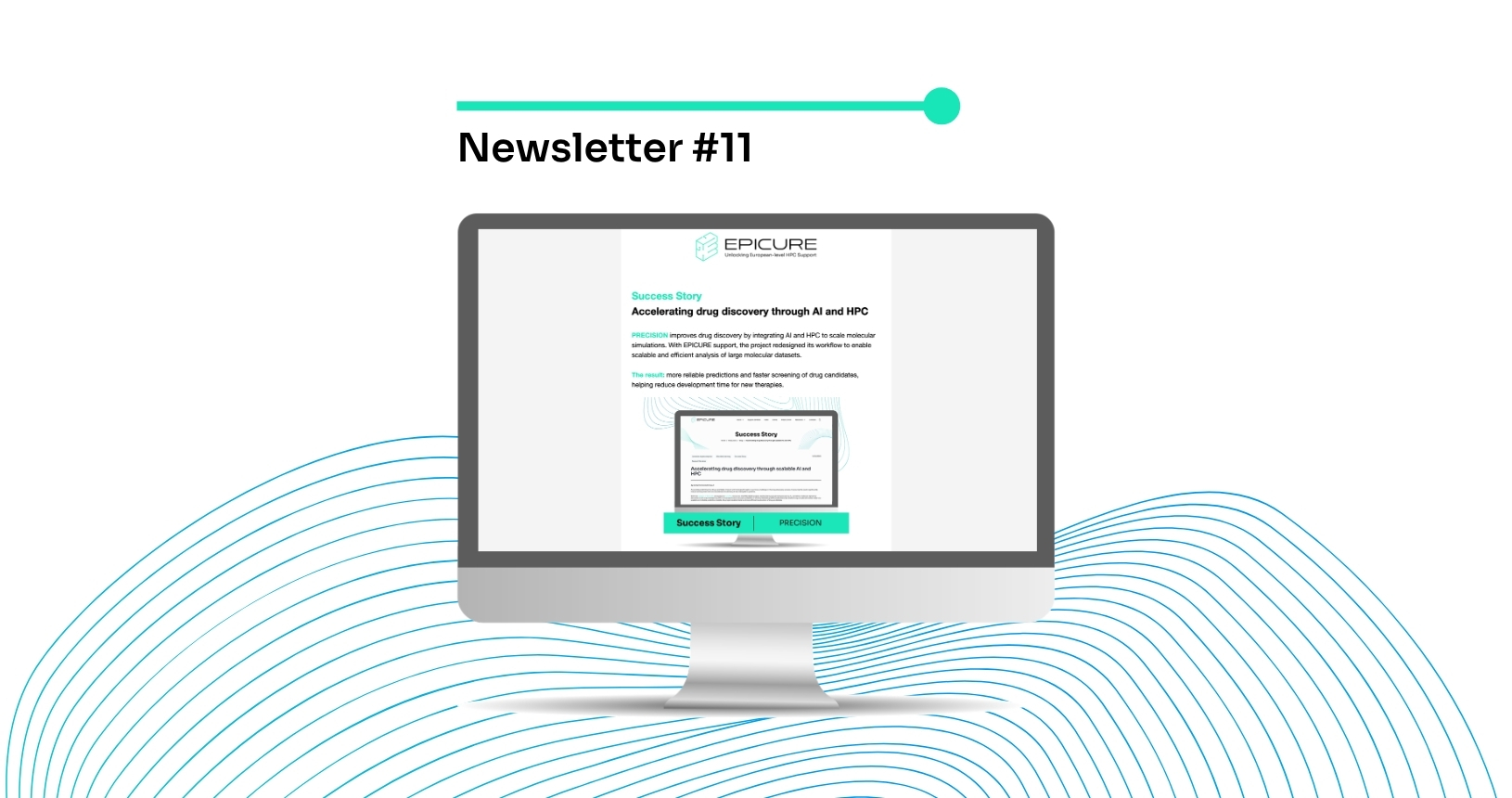 Graphic promoting EPICURE Newsletter #11, showing a desktop monitor displaying a success story on AI and HPC in drug discovery, with abstract wave patterns in the background.