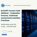 Promotional banner for a EuroHPC webinar on access calls, evaluation process, technical assessment and best practices, with date and time details alongside an image of server racks in a data centre.